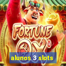 alunos 3 slots